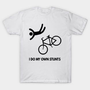 I Do My Own Stunts Cycling T-Shirt